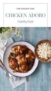 Family-Style Chicken Adobo Recipe - theflexiblechef.com